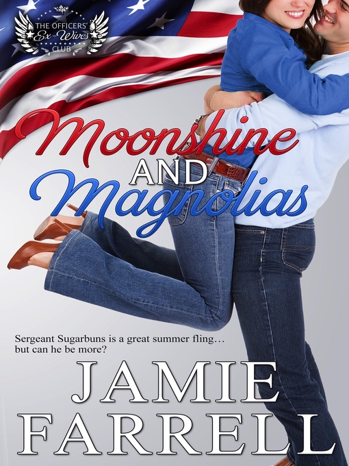 Title details for Moonshine & Magnolias by Jamie Farrell - Available
